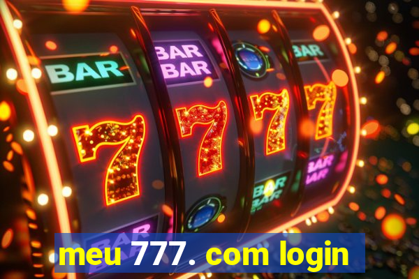 meu 777. com login